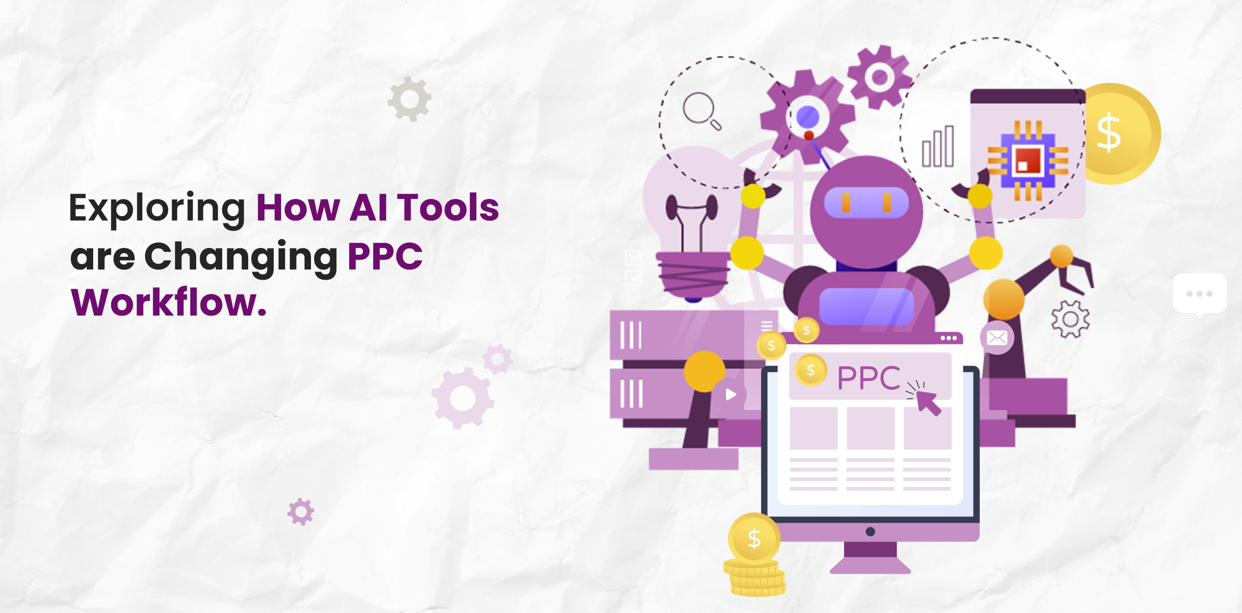 Exploring How AI Tools are Changing PPC Workflows