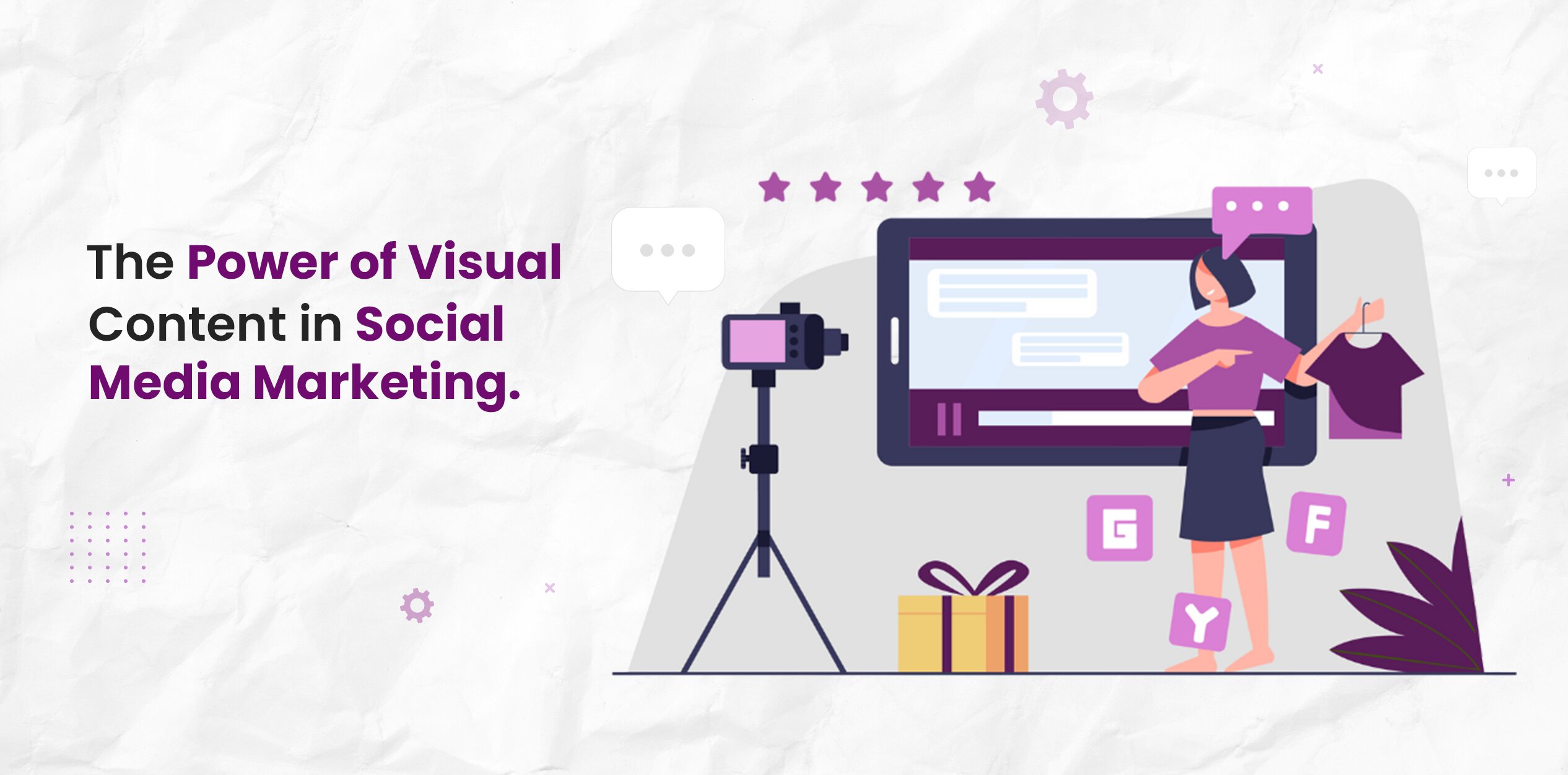 The Power of Visual Content in Social Media Marketing
