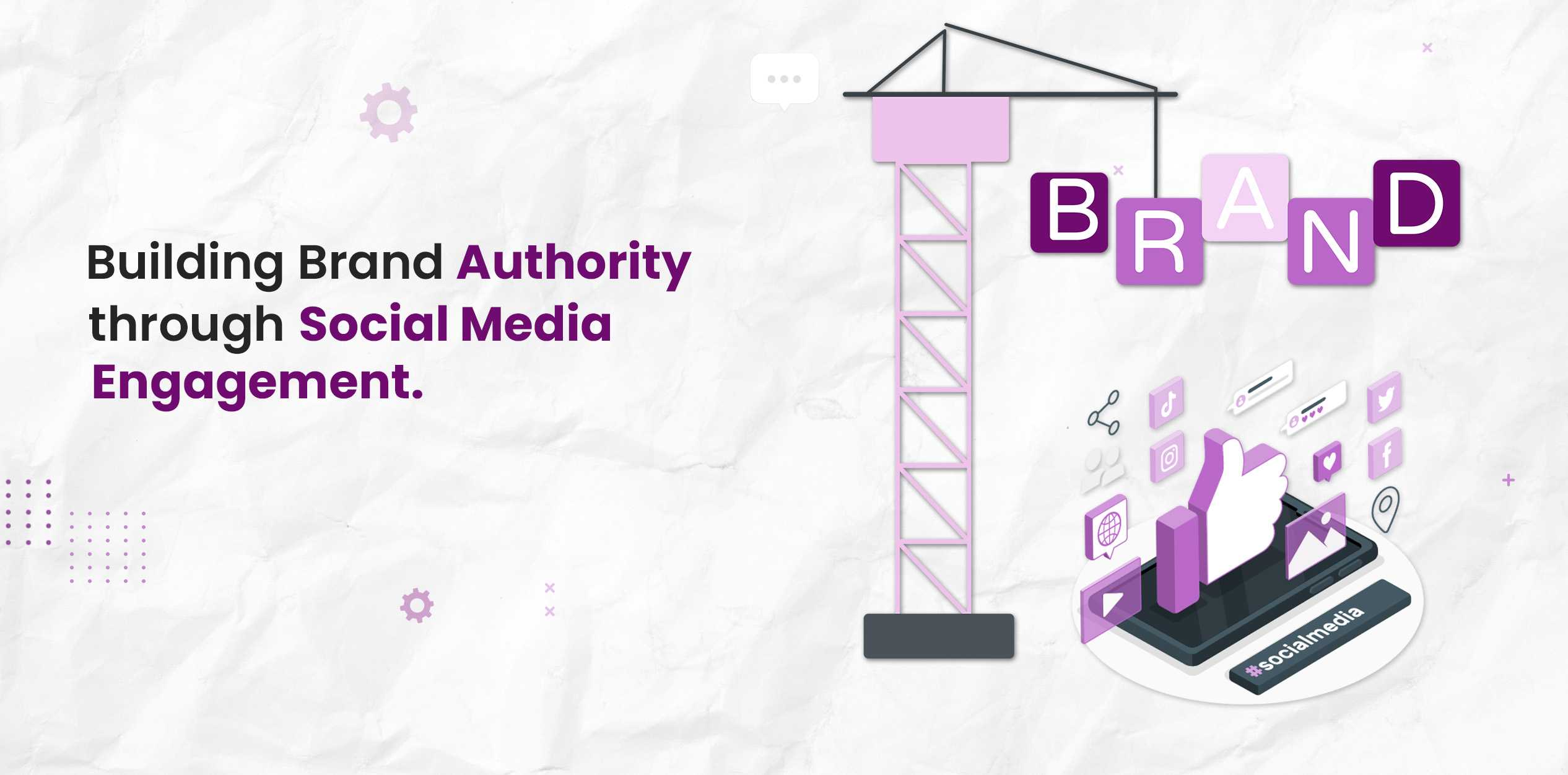 Building Brand Authority Through Social Media Engagement