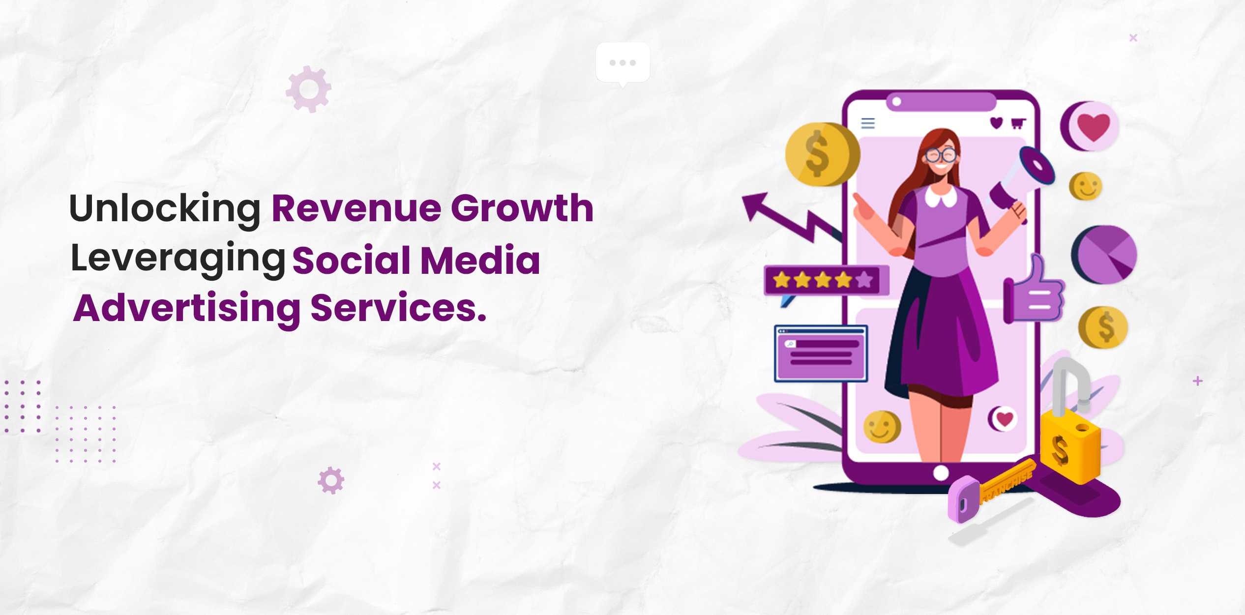 Unlocking Revenue Growth: Leveraging Social Media Advertising Services
