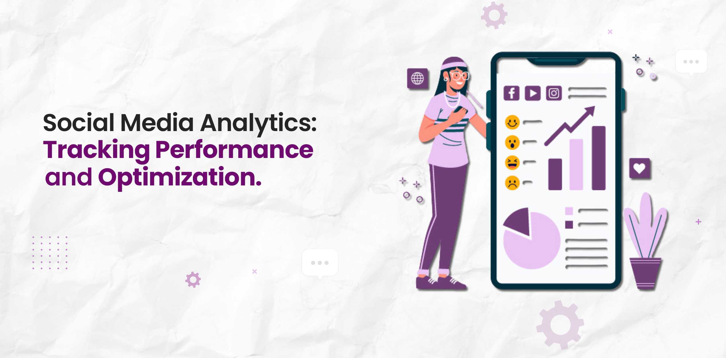Social Media Analytics: Tracking Performance and Optimization
