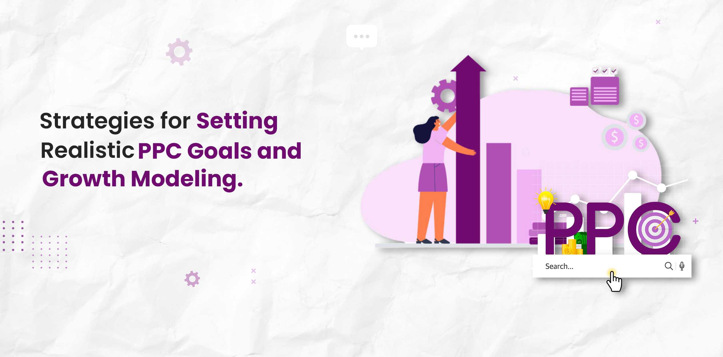 Strategies for Setting Realistic PPC Goals and Growth Modeling