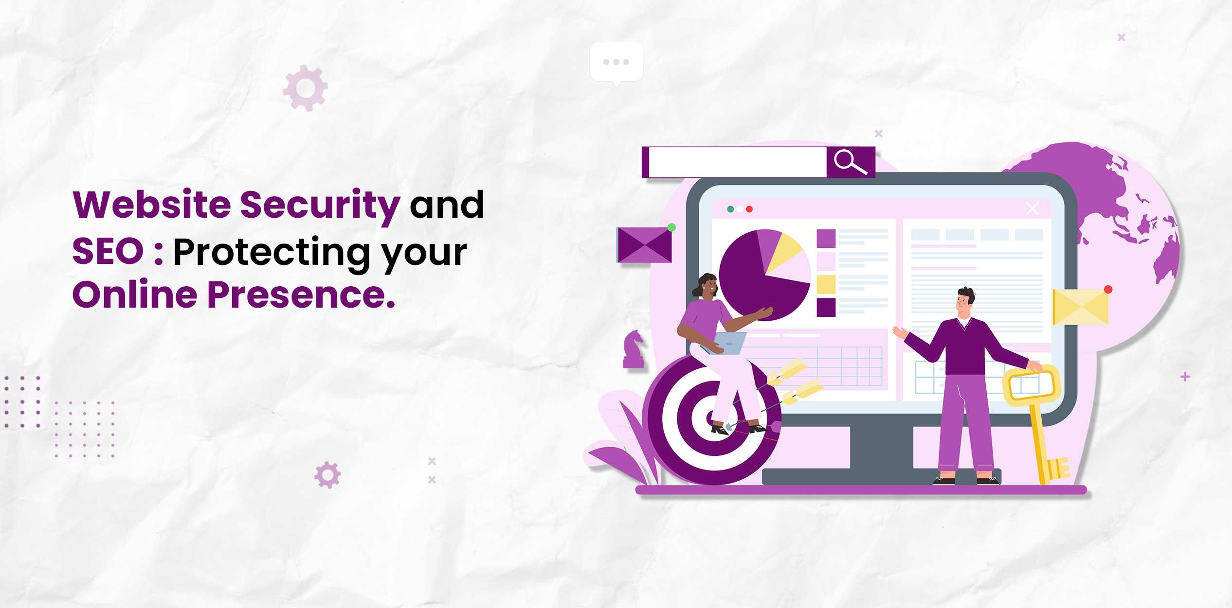Website Security and SEO: Protecting Your Online Presence