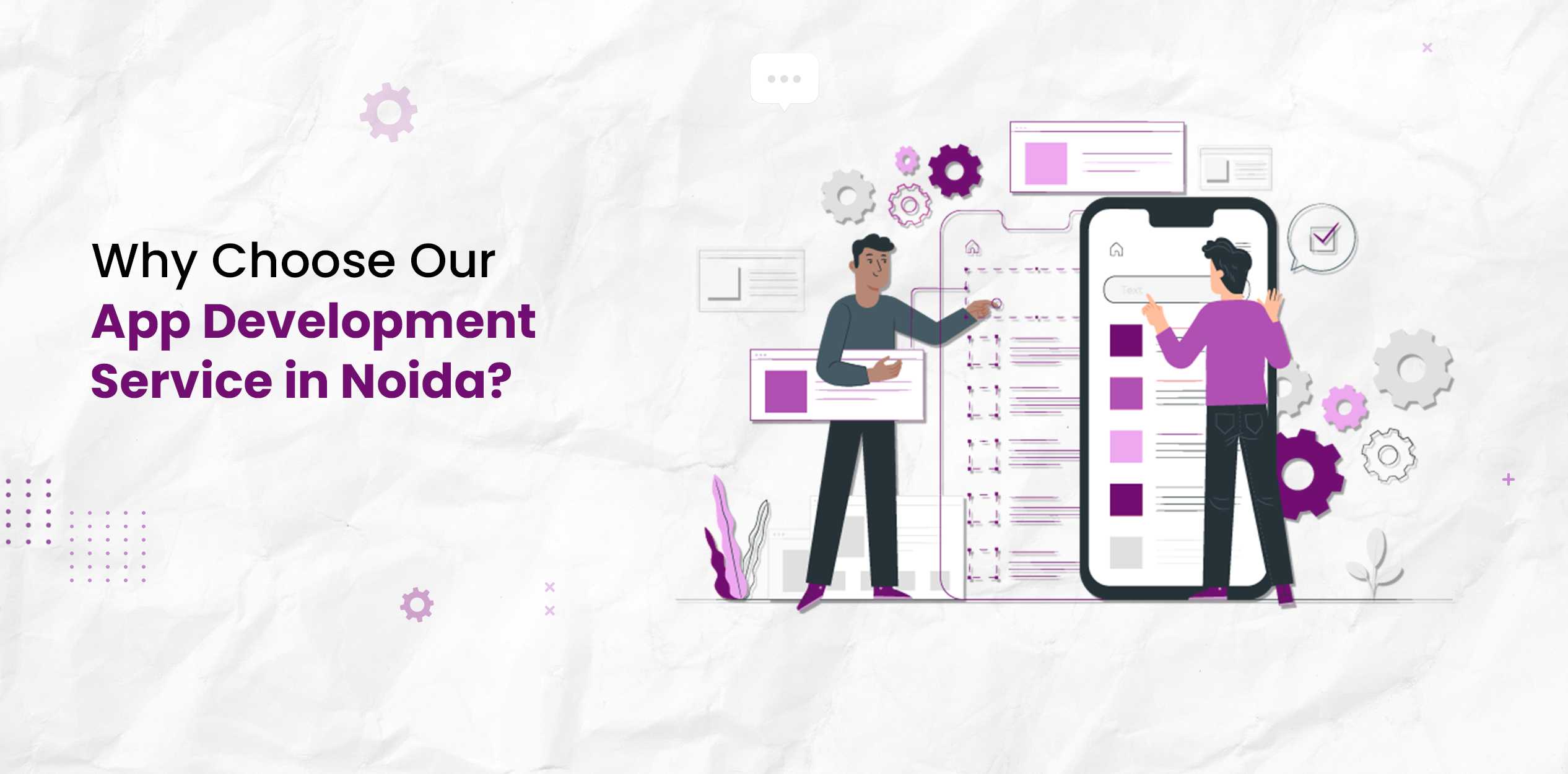 Why Choose Our App Development Service in Noida?