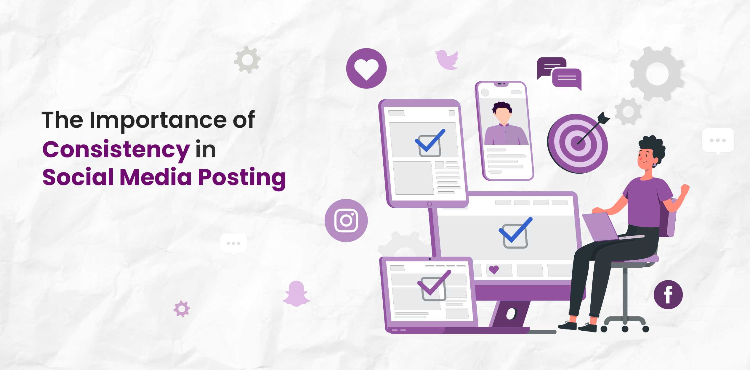 The Importance of Consistency in Social Media Posting
